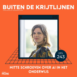 Afleveringplaatje van #243 | Mitte Schroeven over AI in het onderwijs