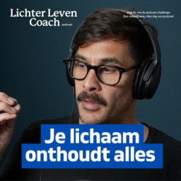 Afleveringplaatje van (Lichter Leven Coach) Je lichaam onthoudt alles!