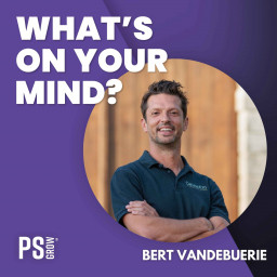 Afleveringplaatje van 265 Bert Vandebuerie Over Zijn Overstap Naar Het Ondernemerschap Als Oprichter Van Connexi | What's On Your Mind? (Dutch/Nederlands)