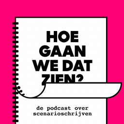 Afleveringplaatje van Een nieuwe podcast over scenarioschrijven
