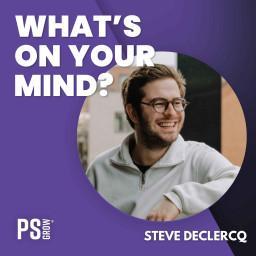 Afleveringplaatje van 293 Steve Declercq Over Hoe Hij Met Hendrik Keeris Bizzy Startte | What's On Your Mind? (Dutch/Nederlands)