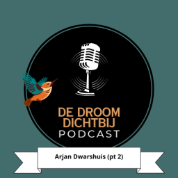 Afleveringplaatje van De Droom Dichtbij - Arjan Dwarshuis (deel 2)
