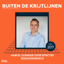 Afleveringplaatje van #207 | Marcel Schmeier over effectief rekenonderwijs