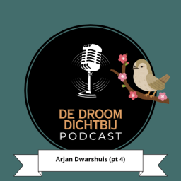 Afleveringplaatje van De Droom Dichtbij - Arjan Dwarshuis (Deel 4 - Op een hotspot locatie)