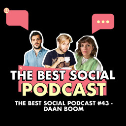 Afleveringplaatje van The Best Social Podcast #43 - Daan Boom