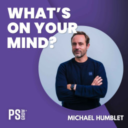 Afleveringplaatje van 313 Michael Humblet 4 Jaar Later | What's On Your Mind? (Dutch/Nederlands)