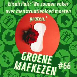 Afleveringplaatje van aflevering 66: Elisah Pals (Zero Waste NL) 'We zouden vaker over menstruatiebloed moeten praten'