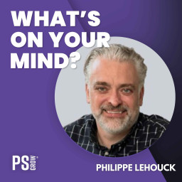 Afleveringplaatje van 317 Philippe Lehouck Over Telemarketing met Ziel, Outsourcing & Ondernemen met Lef | What's On Your Mind? (Dutch/Nederlands)