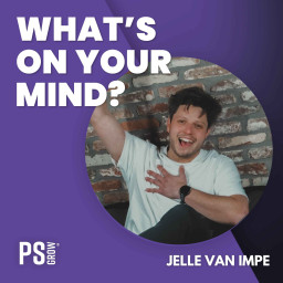 Afleveringplaatje van 316 Jelle Van Impe Over Studaro, Ego, Intuïtie & Groeien 1ls Ondernemer | What's On Your Mind? (Dutch/Nederlands)