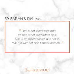 Afleveringplaatje van 69. Sarah & Pim 2/2 (De rollercoaster van Bevallen, weinig Slapen en veel Liefde)
