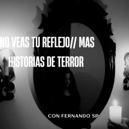Afleveringplaatje van NO VEAS TU REFLEJO// Y OTRAS HISTORIAS DE HORROR