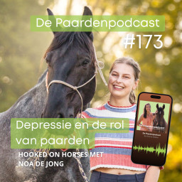 Afleveringplaatje van #173 Depressie en de rol van paarden - Noa de Jong