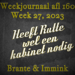 Afleveringplaatje van Heeft Rutte Wel Een Kabinet Nodig