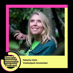 Afleveringplaatje van #27 - Natasha Hulst / Voedselpark Amsterdam
