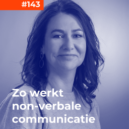 Afleveringplaatje van #143 Zo werkt non-verbale communicatie – Daniëlle Regnerij