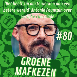 Afleveringplaatje van aflevering 80: ‘Het heeft zin om te werken aan een betere wereld’ — Antonie Fountain over eerlijke chocolade
