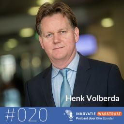 Afleveringplaatje van #020 Henk Volberda, Rotterdam School of Management - Als je nog niet met innovatie bezig bent, kun je het wel vergeten