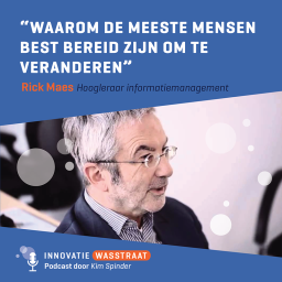 Afleveringplaatje van #004 Rik Maes, Hoogleraar informatiemanagement - Waarom de meeste mensen best bereid zijn om te veranderen