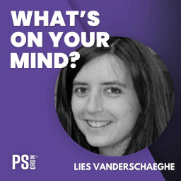Afleveringplaatje van 337 Leiden met hart én verstand – Lies Vanderschaeghe over menselijk leiderschap | What's On Your Mind? (Dutch/Nederlands)