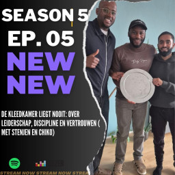 Afleveringplaatje van EP05 S5 ' Trainers editie - De kleedkamer liegt nooit: over leiderschap, discipline en vertrouwen ( met Stenjen en Chiko)
