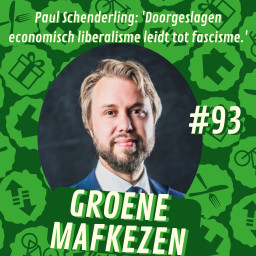 Afleveringplaatje van aflevering 93: Paul Schenderling: 'Doorgeslagen economisch liberalisme leidt tot fascisme.'