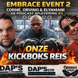 Afleveringplaatje van Kickboksen op het Embrace event 2 (corvino de podcast aflevering 3)