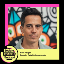 Afleveringplaatje van #30 - Paul Veugen / Founder Detail & investeerder
