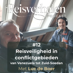 Afleveringplaatje van #12 Reisveiligheid in conflictgebieden: van Venezuela tot Zuid-Soedan