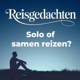 Afleveringplaatje van Reisgedachten: Solo of samen reizen? (+ introductie)