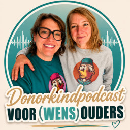 Afleveringplaatje van Donorkindpodcast voor (wens)ouders 4: De jaren '90 met Annelies en Truus