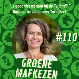 Afleveringplaatje van aflevering 110: 'Je gaat niet werken bij de "vijand".' Danielle de Jonge over Tata Steel