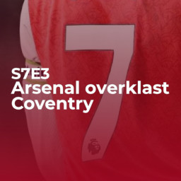 Afleveringplaatje van Arsenal overklast Coventry | S07E03