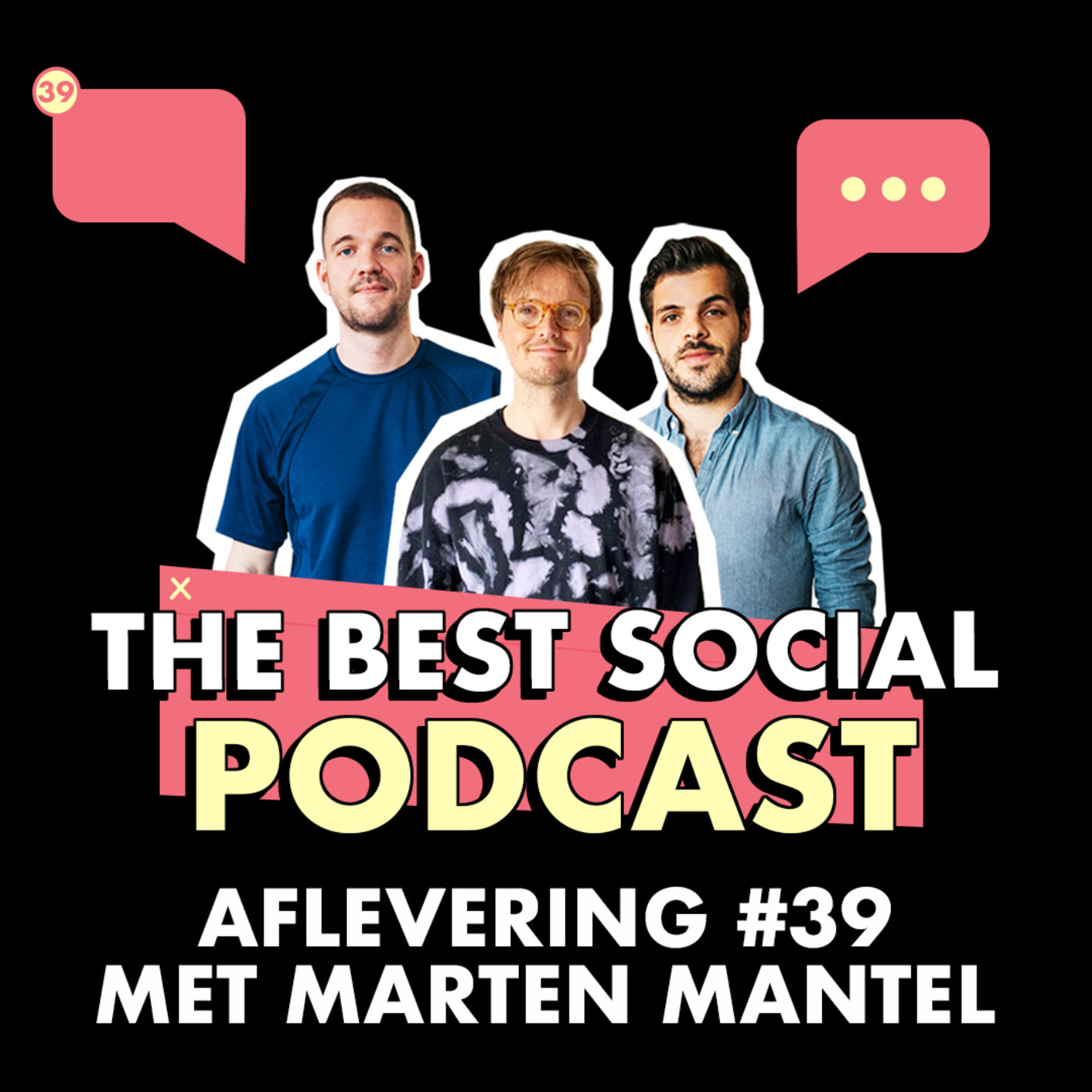 Afleveringplaatje van The Best Social Podcast #39 - Marten Mantel