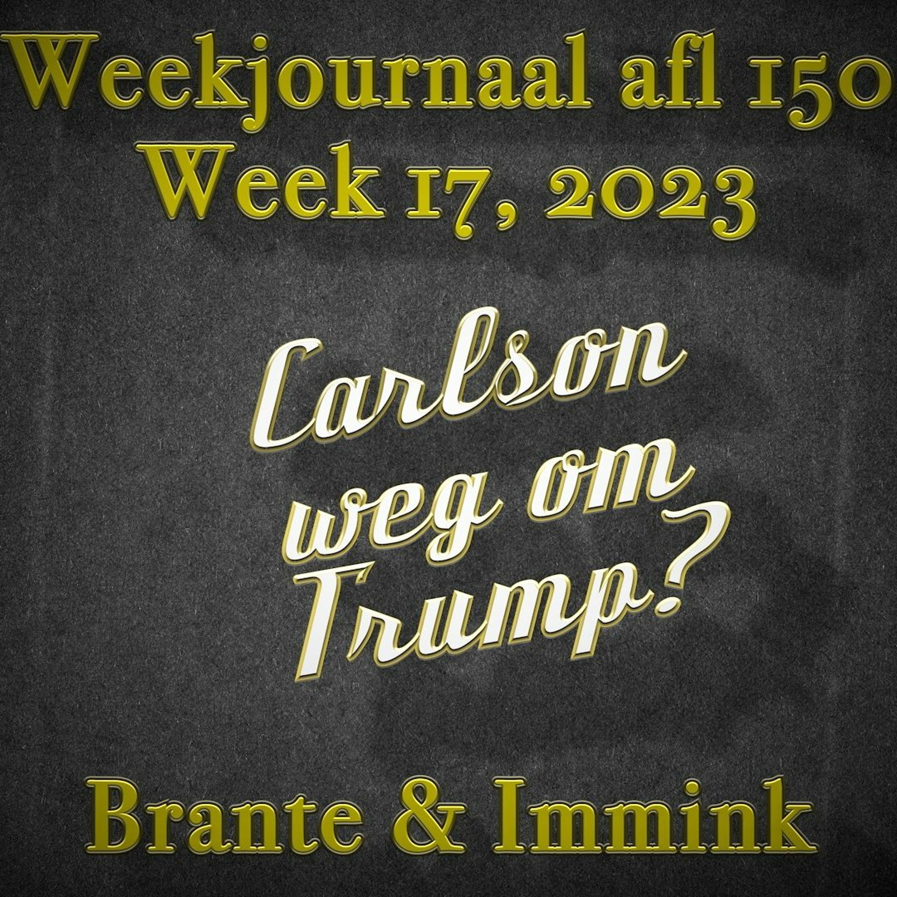 Afleveringplaatje van Carlson Weg Om Trump?