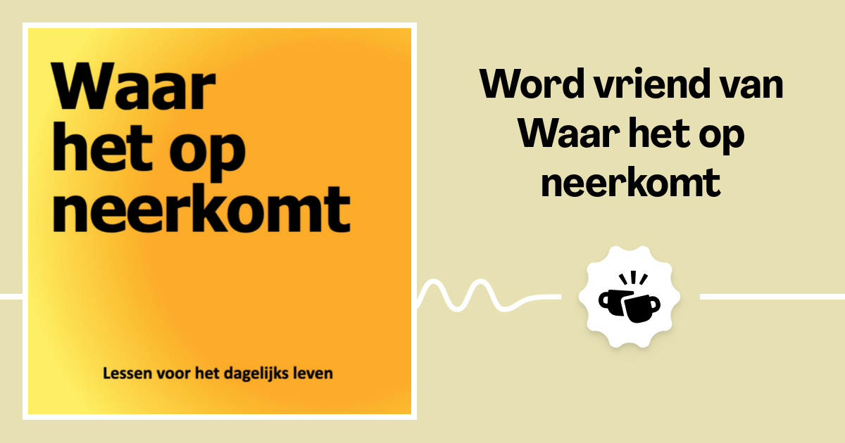 Waar het op neerkomt Vriend van de Show